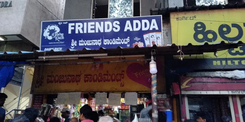 Friends Adda - Sri Manjunatha Condiments in Basavanagudi, Bangalore
